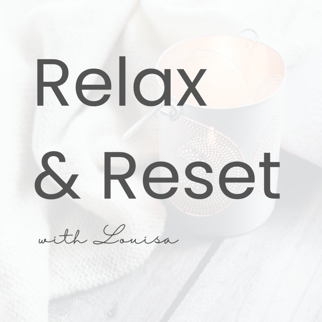 Relax and reset