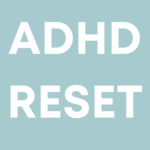 ADHD Reset